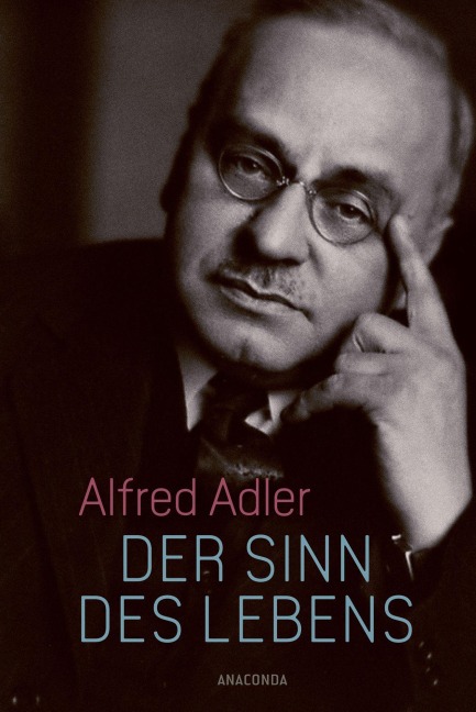 Der Sinn des Lebens - Alfred Adler