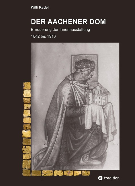 DER AACHENER DOM - Willi Radel