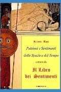 Pulsioni E Sentimenti Dello Spazio E del Tempo - Roberto Bani