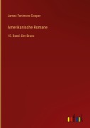 Cover-Bild zum Titel 'Amerikanische Romane' von 'James Fenimore Cooper'