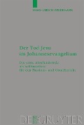 Der Tod Jesu im Johannesevangelium - Hans-Ulrich Weidemann