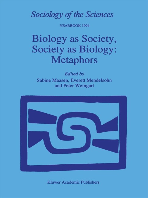 Biology as Society, Society as Biology: Metaphors - 