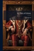 Cover-Bild zum Titel 'Le Bilateral' von 'J -H Rosny'