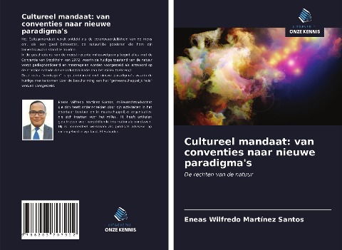 Cultureel mandaat: van conventies naar nieuwe paradigma's - Eneas Wilfredo Martínez Santos