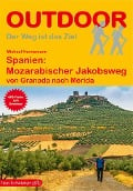 Spanien: Mozarabischer Jakobsweg - Michael Hennemann