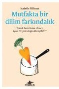 Cover-Bild zum Titel 'Mutfakta Bir Dilim Farkindalik' von 'Isabelle Filliozat'