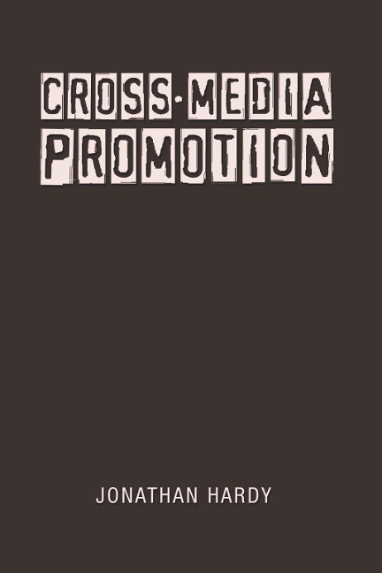 Cross-Media Promotion - Jonathan Hardy