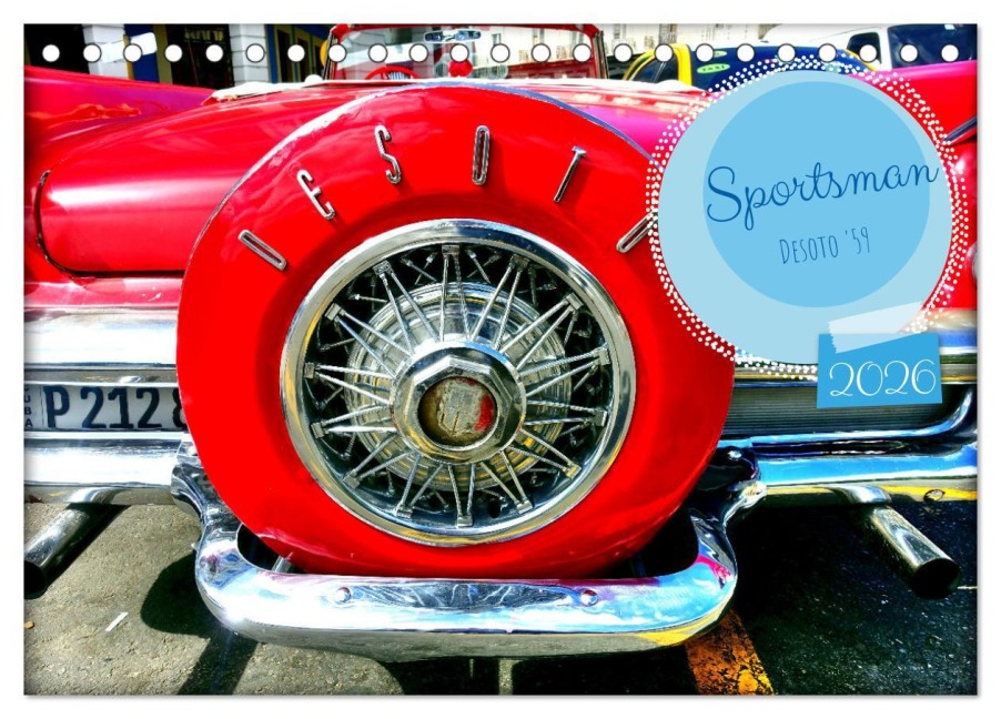 Sportsman - Desoto '59 (Tischkalender 2026 DIN A5 quer), CALVENDO Monatskalender - Henning von Löwis of Menar
