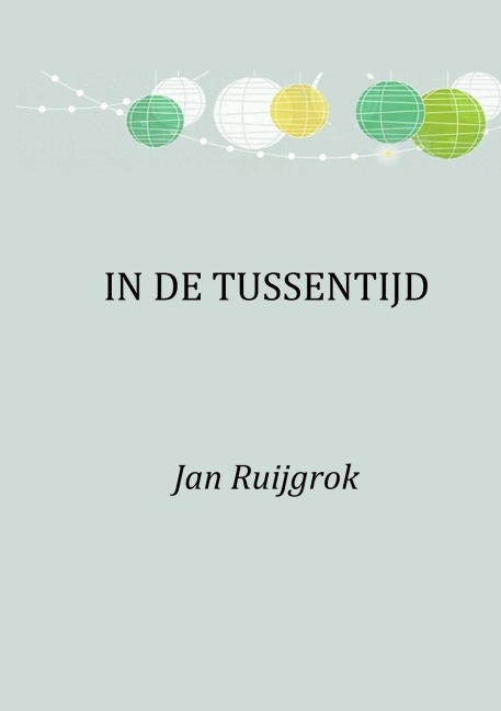 In de Tussentijd - Jan Ruijgrok