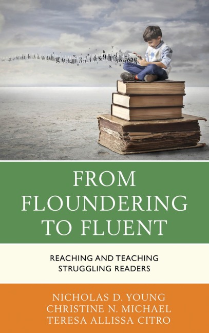 From Floundering to Fluent - Nicholas D. Young, Teresa Citro, Christine N. Michael