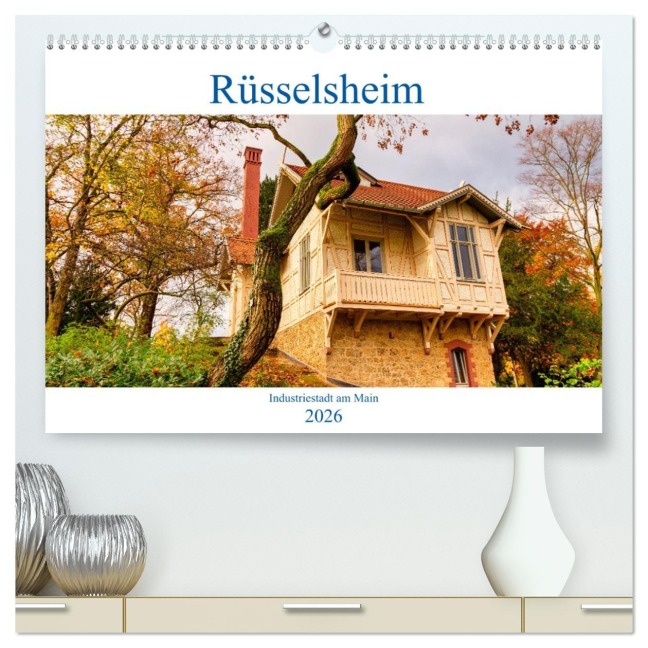 Rüsselsheim Industriestadt am Main (hochwertiger Premium Wandkalender 2026 DIN A2 quer), Kunstdruck in Hochglanz - Thomas Meinert