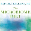 The Microbiome Diet: The Scientifically Proven Way to Restore Your Gut Health and Achieve Permanent Weight Loss - Raphael Kellman