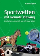 Sportwetten mit Remote Viewing - Manfred Jelinski