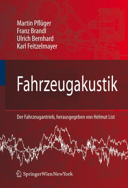 Fahrzeugakustik - Martin Pflüger, Karl Feitzelmayer, Ulrich Bernhard, Franz Brandl