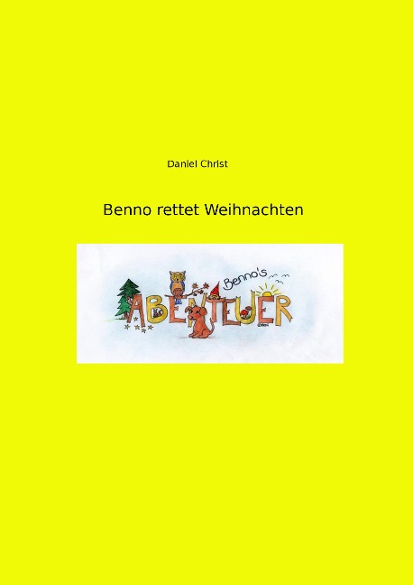 Benno rettet Weihnachten - Daniel Christ