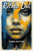 Cover-Bild zum Titel 'Rotasiz Deli' von 'Tugba Baytur'