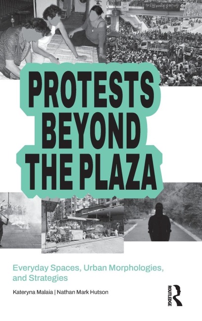 Protests Beyond the Plaza - 