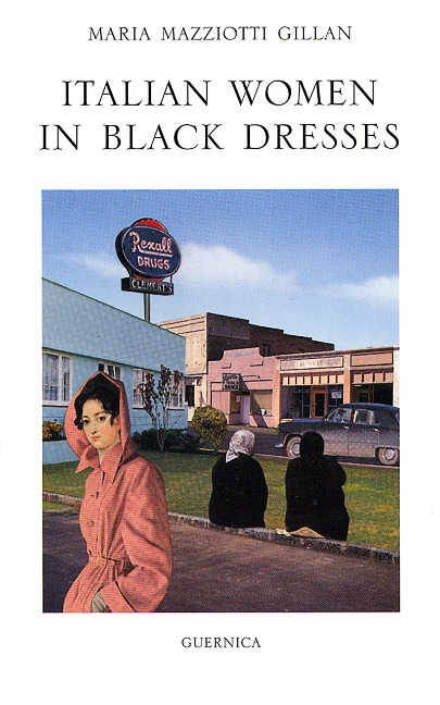 Italian Women in Black Dresses - Maria Mazziotti Gillan