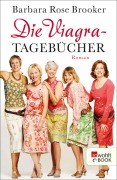Cover-Bild zum Titel 'Die Viagra-Tagebücher' von 'Barbara Rose Brooker'