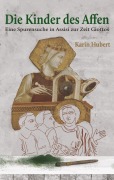Cover-Bild zum Titel 'Die Kinder des Affen' von 'Karin Hubert'