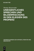Cover-Bild zum Titel 'Uneigentliches Sprechen und Bildermischung in den Elegien des Properz' von 'Thomas Riesenweber'
