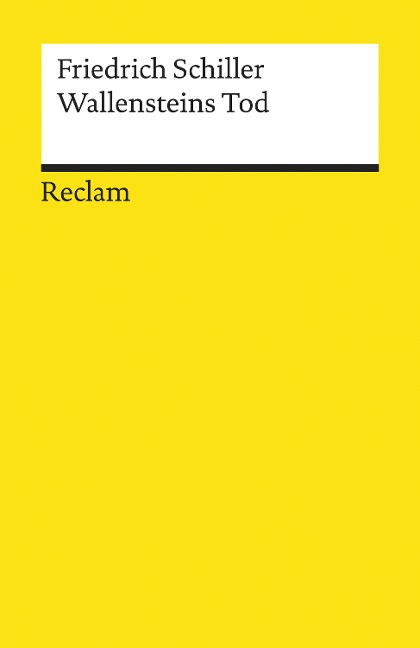 Wallensteins Tod. Ein dramatisches Gedicht - Friedrich Schiller