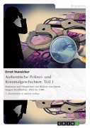 Cover-Bild zum Titel 'Authentische Polizei- und Kriminalgeschichten - Teil 1' von 'Ernst Hunsicker'