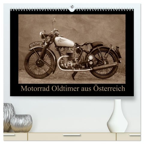 Motorrad Oldtimer aus Österreich (hochwertiger Premium Wandkalender 2025 DIN A2 quer), Kunstdruck in Hochglanz - Gabi Siebenhühner