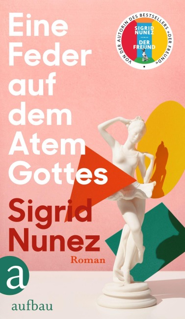 Eine Feder auf dem Atem Gottes - Sigrid Nunez