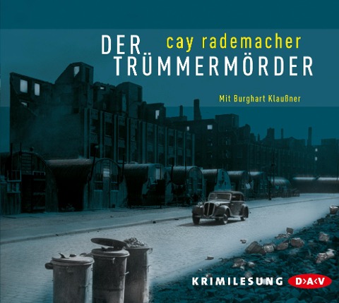 Der Trümmermörder - Cay Rademacher