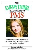 Cover-Bild zum Titel 'The Everything Health Guide to PMS' von 'Dagmara Scalis'