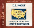 Cover-Bild zum Titel 'D.L. Moody: Bringing Souls to Christ (Audiobook)' von 'Janet Benge, Geoff Benge'