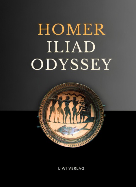 Homer: The Iliad and The Odyssey (English Edition) - Homer