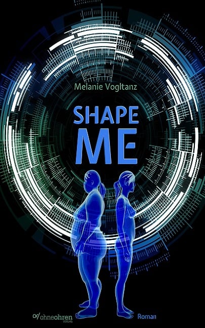 Shape Me - Melanie Vogltanz