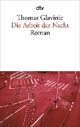 Cover-Bild zum Titel 'Die Arbeit der Nacht' von 'Thomas Glavinic'