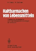 Cover-Bild zum Titel 'Haltbarmachen von Lebensmitteln' von 'R. Heiss, K. Eichner'