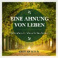 Cover-Bild zum Titel 'Eine Ahnung von Leben' von 'Detlef Haus'