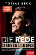 Cover-Bild zum Titel 'Die Rede deines Lebens' von 'Tobias Beck'