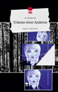 Cover-Bild zum Titel 'Träume einer Anderen. Life is a Story - story.one' von 'Liz Malkomes'