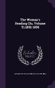 Cover-Bild zum Titel 'The Woman's Reading Clu, Volume Yr.1891-1896' von ''
