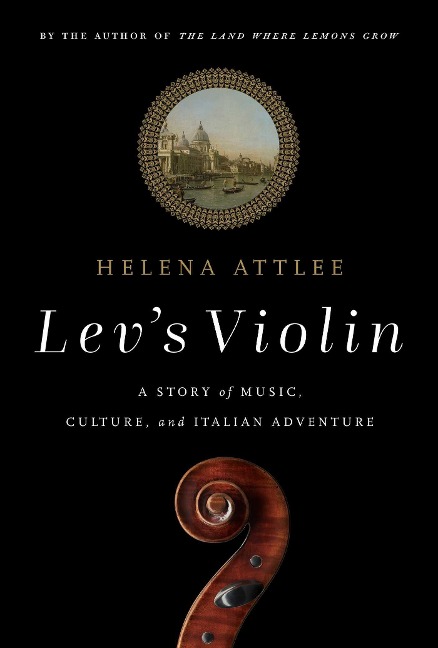 Lev's Violin - Helena Attlee