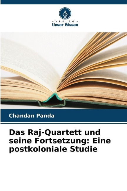 Das Raj-Quartett und seine Fortsetzung: Eine postkoloniale Studie - Chandan Panda