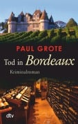 Cover-Bild zum Titel 'Tod in Bordeaux' von 'Paul Grote'
