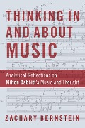 Cover-Bild zum Titel 'Thinking In and About Music' von 'Zachary Bernstein'