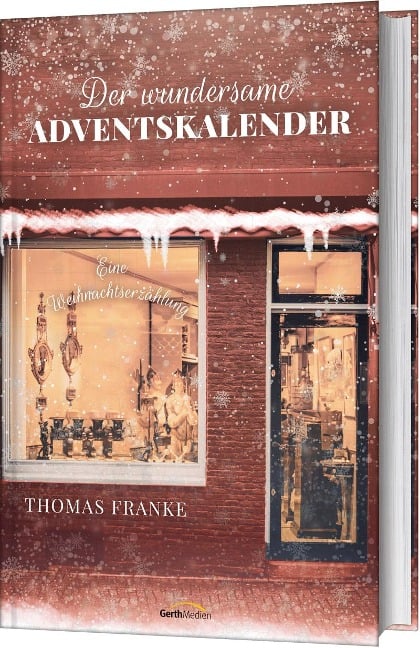 Der wundersame Adventskalender - Thomas Franke