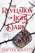Cover-Bild zum Titel 'The Revelation of Light and Dark (Chronicles of the Stone Veil, #1)' von 'Sawyer Bennett'