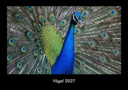 Cover-Bild zum Titel 'Vögel 2027 Fotokalender DIN A3' von 'Tobias Becker'
