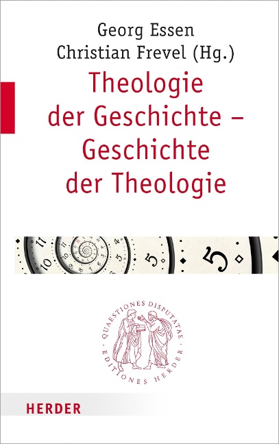 Theologie der Geschichte - Geschichte der Theologie - 