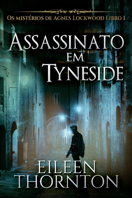 Assassinato em Tyneside - Eileen Thornton