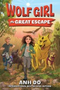 Cover-Bild zum Titel 'Wolf Girl #2: The Great Escape' von 'Anh Do'